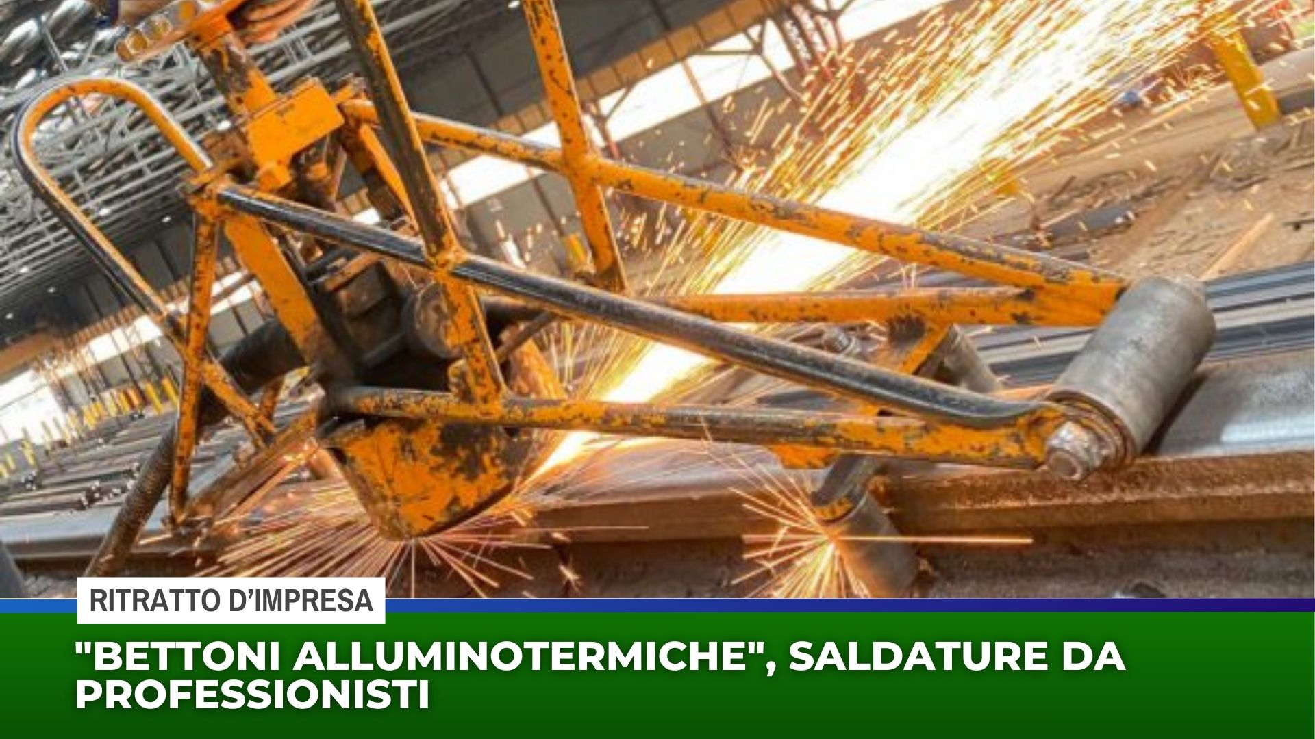 ''Bettoni Alluminotermiche'', saldature da professionisti