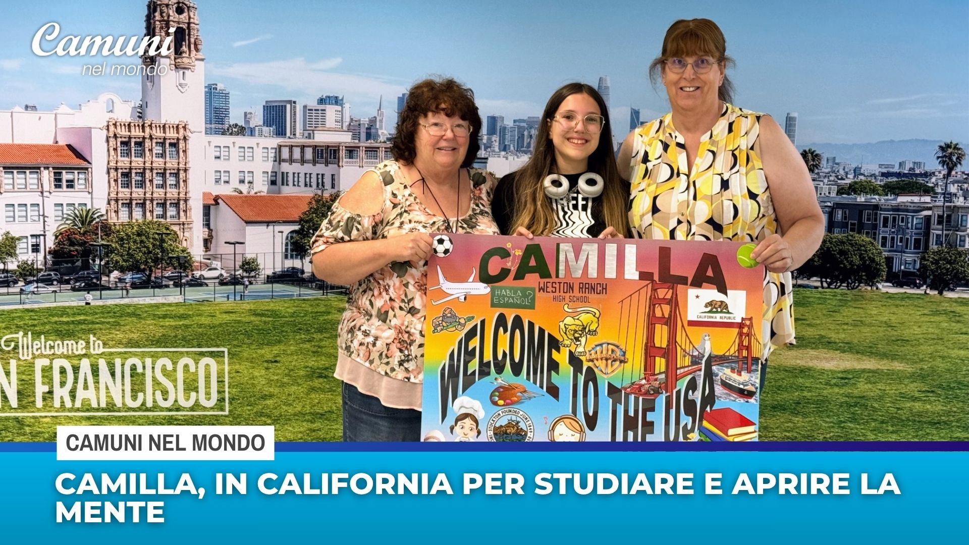 Camilla, in California per studiare e aprire la mente